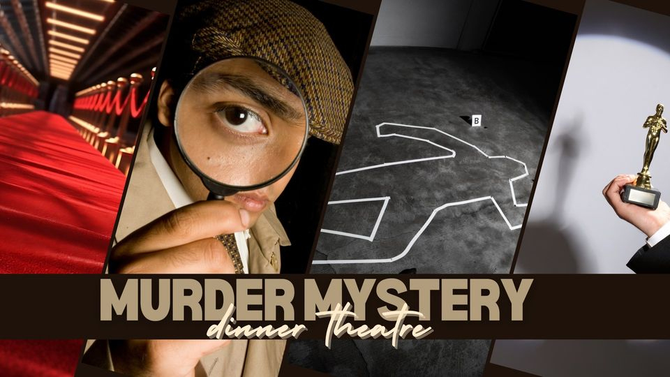 Murder Mystery Dinner Theatre